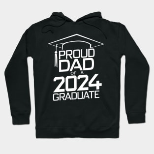 Proud Dad of a 2024 Graduate Senior Class Family Graduation Hoodie